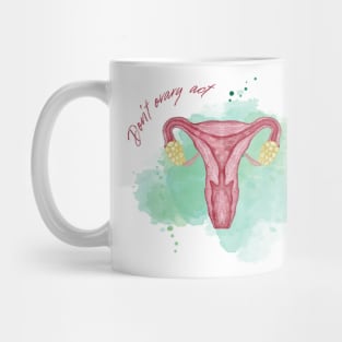 DON'T OVARY ACT Mug